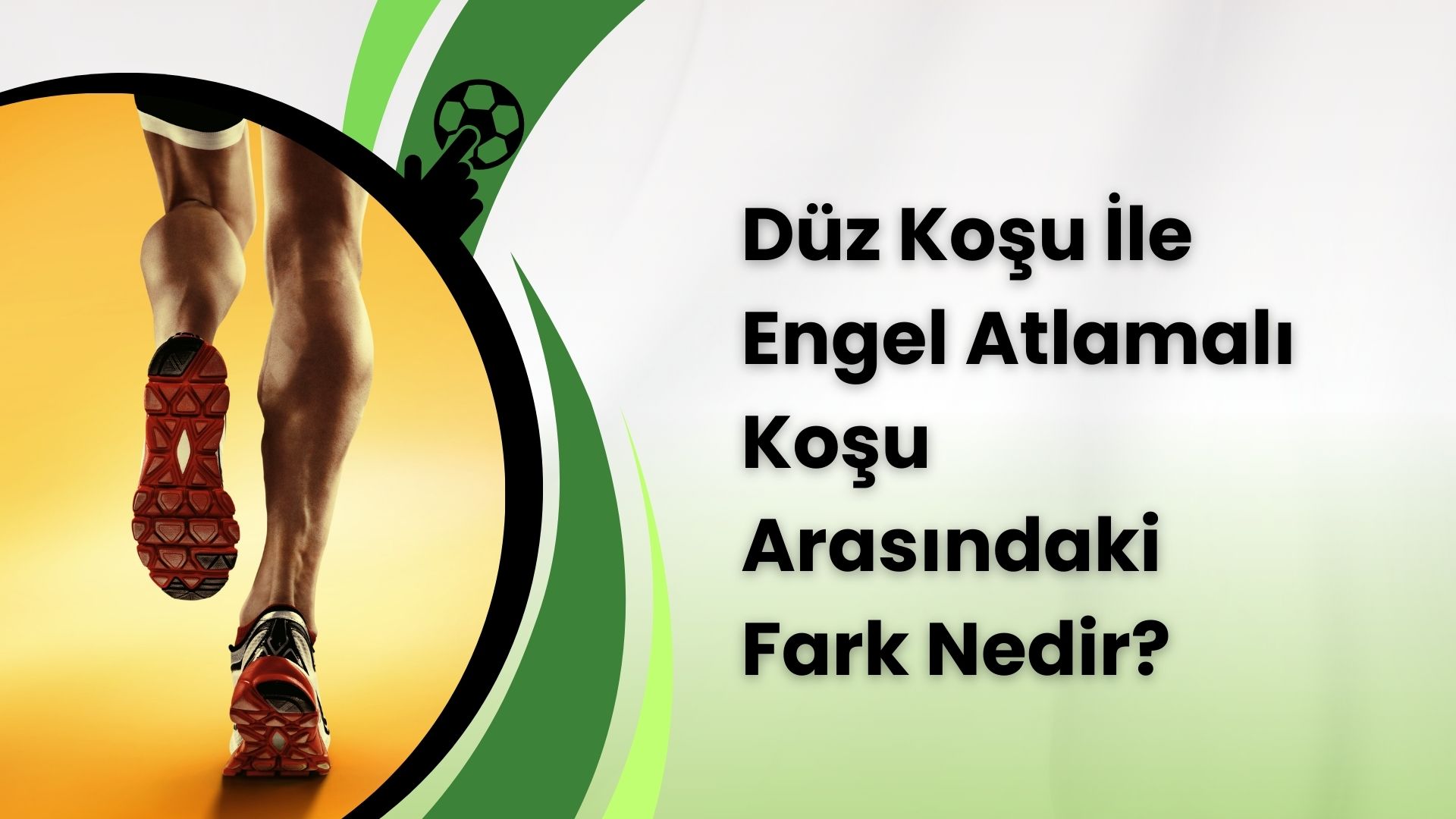 Düz Koşu ile Engel Atlamalı Koşu Arasındaki Fark Nedir?