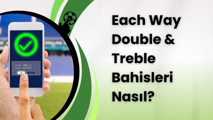 Each way double & treble bahisleri
