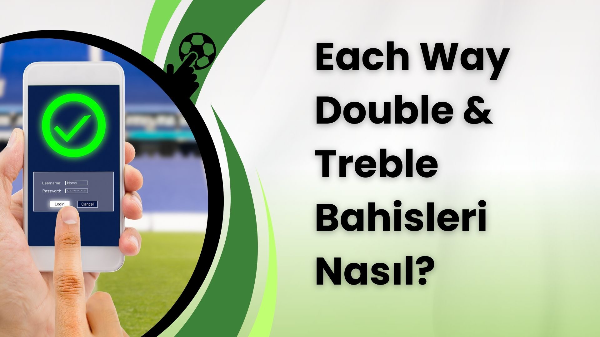Each Way Double & Treble Bahisleri Nasıl?